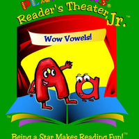 Reader's Theater Jr. - Wow Vowels! (Alphabet)